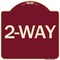 Signmission Designer Series Sign-2-Way, Burgundy Heavy-Gauge Aluminum Sign, 18" x 18", BU-1818-24495 A-DES-BU-1818-24495 - alternate 1